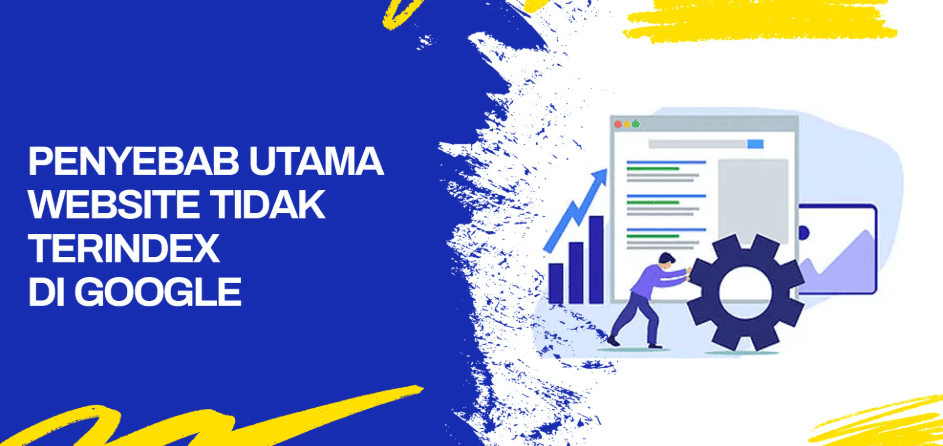 Penyebab Website Tidak Terindeks